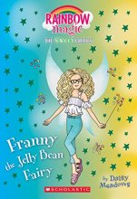 Cover art for Franny the Jelly Bean Fairy: A Rainbow Magic Book (The Sweet Fairies #3): A Rainbow Magic Book (3)