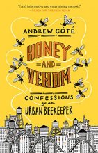 Cover art for Honey and Venom: Confessions of an Urban Beekeeper