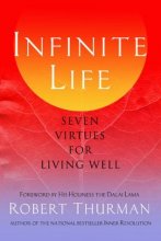 Cover art for Infinite Life: Seven Virtues for Living Well