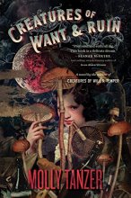 Cover art for Creatures Of Want And Ruin (The Diabolist's Library, 2)