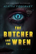 Cover art for The Butcher and The Wren: A Novel