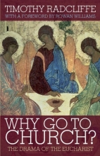 Cover art for Why Go to Church?: The Drama of the Eucharist
