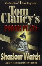Cover art for Shadow Watch: Tom Clancy (Series Starter, Power Plays #3)