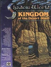 Cover art for Kingdom of the Desert Jewel (Shadow World Exotic Fantasy Role Playing Environment, Stock No. 6007)