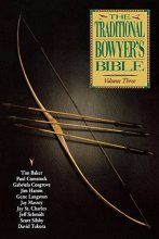 Cover art for The Traditional Bowyer's Bible, Volume 3