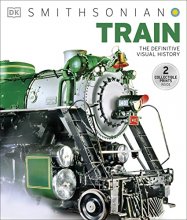 Cover art for Train: The Definitive Visual History