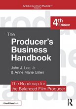 Cover art for The Producer's Business Handbook: The Roadmap for the Balanced Film Producer (American Film Market Presents)