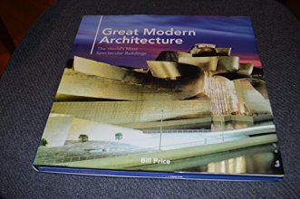 Cover art for Great Modern Architecture: The World's Most Spectacular Buildings