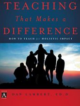 Cover art for Teaching That Makes a Difference: How to Teach for Holistic Impact (YS Academic)