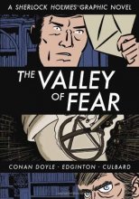Cover art for The Valley of Fear: A Sherlock Holmes Graphic Novel (Illustrated Classics)