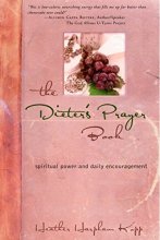 Cover art for The Dieter's Prayer Book: Spiritual Power and Daily Encouragement
