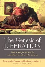 Cover art for The Genesis of Liberation: Biblical Interpretation in the Antebellum Narratives of the Enslaved