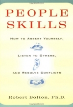 Cover art for People Skills: How to Assert Yourself, Listen to Others, and Resolve Conflicts