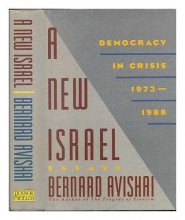 Cover art for A New Israel: Democracy in Crisis, 1973-1988 : Essays