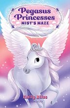 Cover art for Pegasus Princesses 1: Mist's Maze
