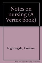 Cover art for Notes on nursing (A Vertex book)
