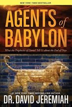 Cover art for Agents of Babylon: What the Prophecies of Daniel Tell Us about the End of Days