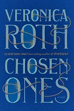 Cover art for Chosen Ones Signed Edition: The new novel from NEW YORK TIMES best-selling author Veronica Roth