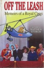 Cover art for Off the Leash: Memoirs of a Royal Corgi