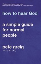 Cover art for How to Hear God: A Simple Guide for Normal People