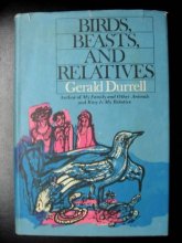 Cover art for Birds, Beasts and Relatives (Hardcover) 1969