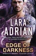 Cover art for Edge of Darkness: A Hunter Legacy Novel (Midnight Breed Hunter Legacy)