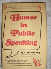 Cover art for Humor in public speaking: A guide to providing an occasional oasis in the desert of dreary speeches and clumsily handled speaking programs