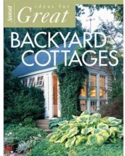 Cover art for Ideas for Great Backyard Cottages