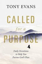 Cover art for Called for a Purpose: Daily Devotions to Help You Pursue God's Plan