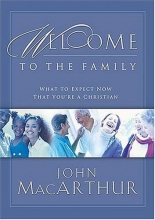 Cover art for Welcome To The Family : What to Expect Now That You're a Christian