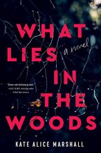 Cover art for What Lies in the Woods: A Novel