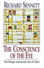 Cover art for The Conscience of the Eye: The Design and Social Life of Cities