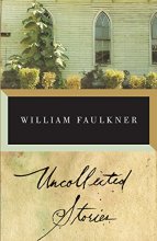 Cover art for The Uncollected Stories of William Faulkner