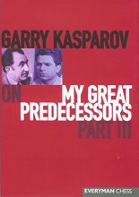 Cover art for Garry Kasparov on My Great Predecessors, Part 3