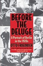 Cover art for Before the Deluge: Portrait of Berlin in the 1920s, A