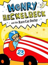 Cover art for Henry Heckelbeck and the Race Car Derby (5)