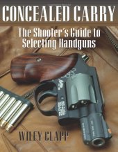 Cover art for Concealed Carry: The Shooter's Guide to Selecting Handguns