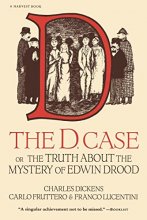 Cover art for The D. Case: Or The Truth About The Mystery Of Edwin Drood