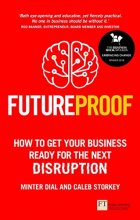 Cover art for Futureproof: How To Get Your Business Ready For The Next Disruption