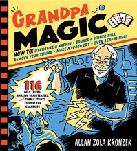 Cover art for Grandpa Magic: 116 Easy Tricks, Amazing Brainteasers, and Simple Stunts to Wow the Grandkids