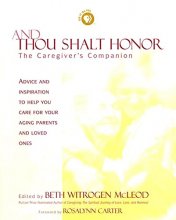 Cover art for And Thou Shalt Honor: The Caregiver's Companion