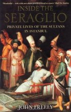 Cover art for Inside the Seraglio: Private Lives of the Sultans in Istanbul