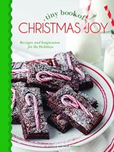 Cover art for Tiny Book of Christmas Joy: Recipes & Inspiration for the Holidays (Tiny Books)
