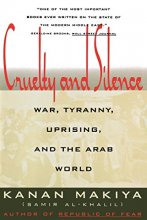 Cover art for Cruelty and Silence: War, Tyranny, Uprising, and the Arab World