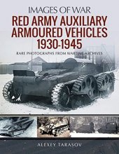 Cover art for Red Army Auxiliary Armoured Vehicles, 1930–1945 (Images of War)