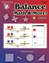 Cover art for Balance Math & More Level 1 Workbook - Sharpening Critical Thinking, Computational, & Algebraic Reasoning Skills (Grades 2-5)