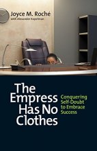 Cover art for The Empress Has No Clothes: Conquering Self-Doubt to Embrace Success