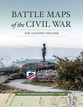 Cover art for Battle Maps of the Civil War: The Eastern Theater (1) (Maps from the American Battlefield Trust)