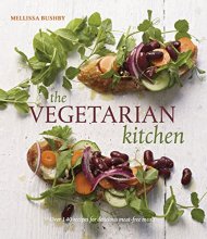 Cover art for The Vegetarian Kitchen: Over 140 Recipes for Delicious Meat-Free Meals