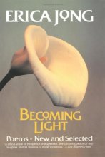 Cover art for Becoming Light: Poems New and Selected